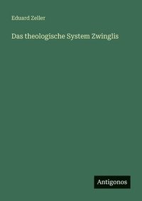 bokomslag theologische System Zwinglis
