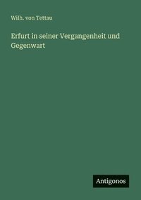 bokomslag Erfurt in seiner Vergangenheit und Gegenwart