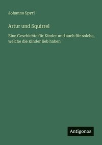bokomslag Artur und Squirrel