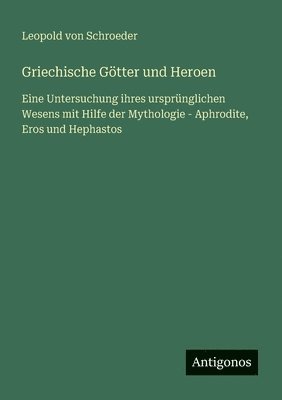 bokomslag Griechische Götter und Heroen