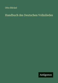 bokomslag Handbuch des Deutschen Volksliedes