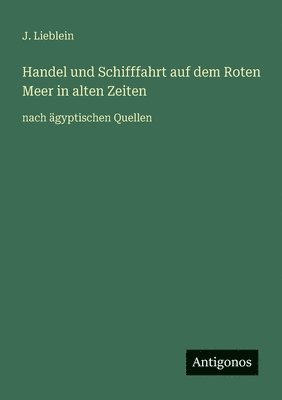 Handel und Schifffahrt auf dem Roten Meer in alten Zeiten