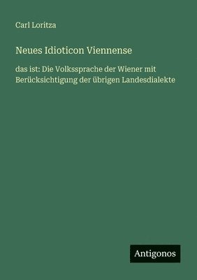bokomslag Neues Idioticon Viennense