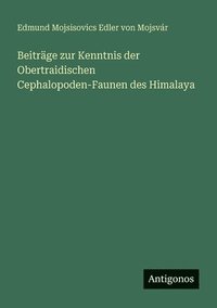 bokomslag Beiträge zur Kenntnis der Obertraidischen Cephalopoden-Faunen des Himalaya