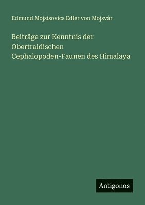 bokomslag Beiträge zur Kenntnis der Obertraidischen Cephalopoden-Faunen des Himalaya