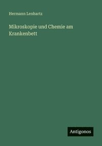 bokomslag Mikroskopie und Chemie am Krankenbett