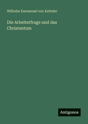bokomslag Arbeiterfrage und das Christentum