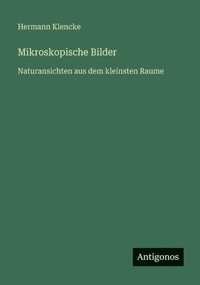 bokomslag Mikroskopische Bilder