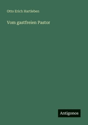 bokomslag Vom gastfreien Pastor