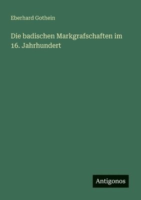 bokomslag badischen Markgrafschaften im 16. Jahrhundert