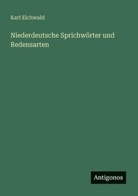 bokomslag Niederdeutsche Sprichwörter und Redensarten