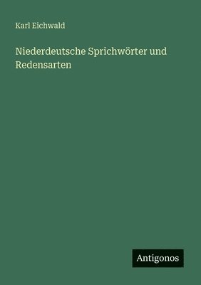 bokomslag Niederdeutsche Sprichwörter und Redensarten