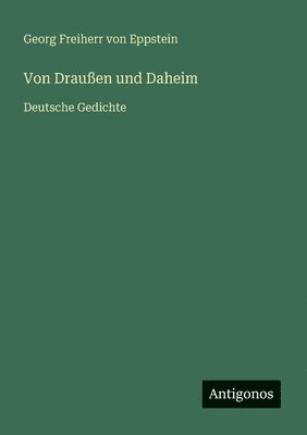 Von Draußen und Daheim