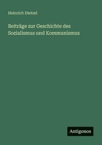 bokomslag Beiträge zur Geschichte des Sozialismus und Kommunismus