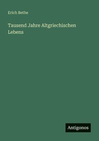 bokomslag Tausend Jahre Altgriechischen Lebens