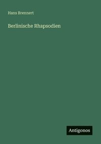bokomslag Berlinische Rhapsodien