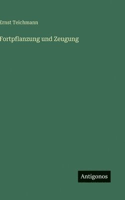 bokomslag Fortpflanzung und Zeugung