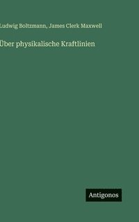 bokomslag Über physikalische Kraftlinien