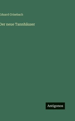 bokomslag Der neue Tannhäuser