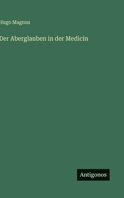 Aberglauben in der Medicin