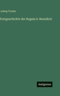 bokomslag Textgeschichte der Regula S. Benedicti