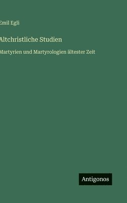bokomslag Altchristliche Studien