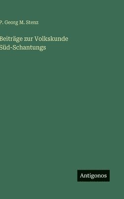 Beiträge zur Volkskunde Süd-Schantungs
