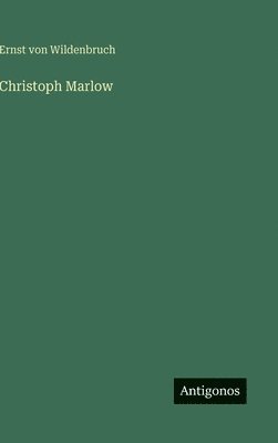 bokomslag Christoph Marlow