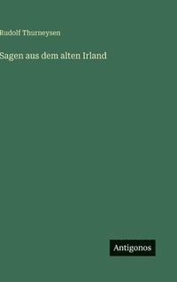 bokomslag Sagen aus dem alten Irland
