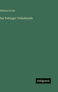 bokomslag Zur Pekinger Volkskunde
