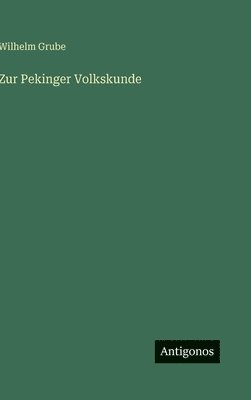 bokomslag Zur Pekinger Volkskunde