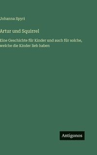 bokomslag Artur und Squirrel