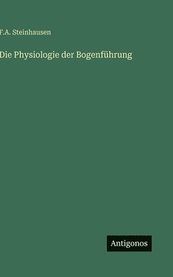 bokomslag Physiologie der Bogenführung