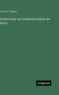 bokomslag Studien über die Schüttekrankheit der Kiefer