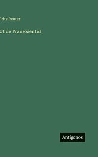 bokomslag Ut de Franzosentid