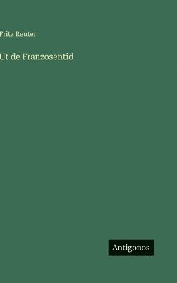 bokomslag Ut de Franzosentid