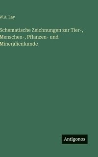 bokomslag Schematische Zeichnungen zur Tier-, Menschen-, Pflanzen- und Mineralienkunde
