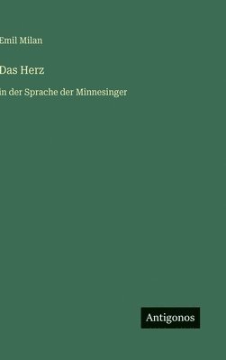 bokomslag Das Herz:in der Sprache der Minnesinger
