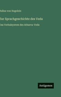 bokomslag Zur Sprachgeschichte des Veda:Das Verbalsystem des Atharva-Veda