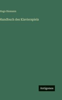 bokomslag Handbuch des Klavierspiels