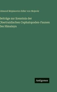 bokomslag Beiträge zur Kenntnis der Obertraidischen Cephalopoden-Faunen des Himalaya