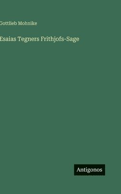 bokomslag Esaias Tegners Frithjofs-Sage