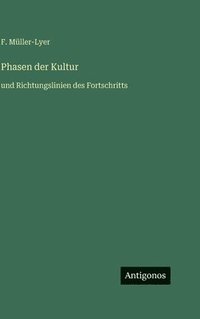 bokomslag Phasen der Kultur:und Richtungslinien des Fortschritts