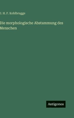 bokomslag morphologische Abstammung des Menschen