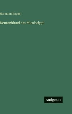 Deutschland am Mississippi