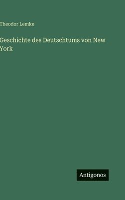 Geschichte des Deutschtums von New York