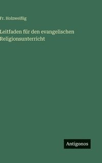 bokomslag Leitfaden für den evangelischen Religionsunterricht