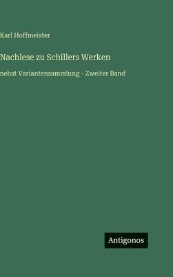 Nachlese zu Schillers Werken
