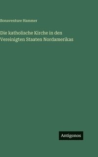 bokomslag katholische Kirche in den Vereinigten Staaten Nordamerikas