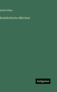 bokomslag Kalmückische Märchen